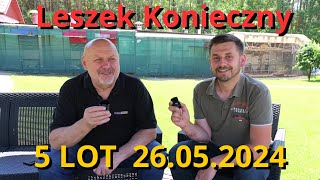 LESZEK KONIECZNY - RELACJA Z 5 LOTU 26.05.2024