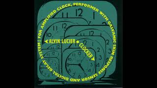 Clocker - Alvin Lucier