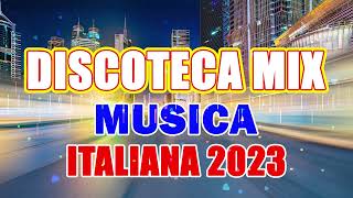 DISCOTECA MIX ESTATE 2023 - Remix Tormentoni House Dance Commerciale