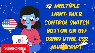 multiple light-bulb control for switch button on off for using html css javascript by baba academy