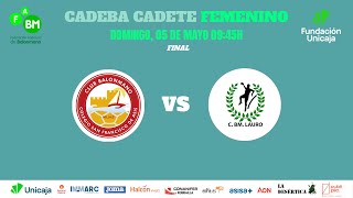 CADEBA CADETE FEMENINO 2024 // 3º y 4º PUESTO: SAN FRANCISCO DE ASIS MIJAS VS HIESSUR LAURO