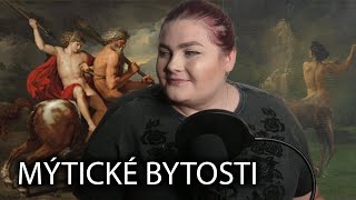 MÝTICKÉ BYTOSTI - HARPYJE, FÚRIE, JEDNOROŽEC, KENTAUR A KYKLOP