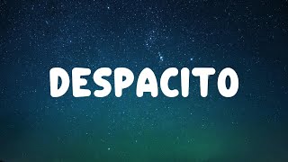 Luis Fonsi - Despacito (Lyrics / Lyric Video ) ft. Daddy yankee