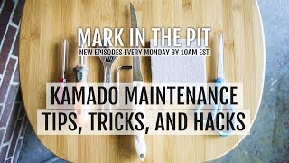 Kamado Maintenance: Tips, Tricks, and Hacks