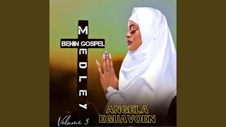 BENIN GOSPEL MEDLEY volume 3