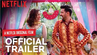 Ginny Weds Sunny | Official Trailer | Vikrant Massey | Yami Gautam | Ayesha Raza | Netflix India