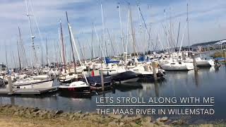 Dutch Maas River - The Willemstad | Let’s go stroll around.