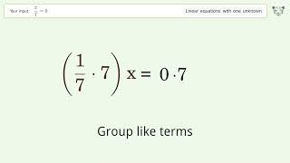 Linear equation with one unknown: Solve x/7=0 step-by-step solution