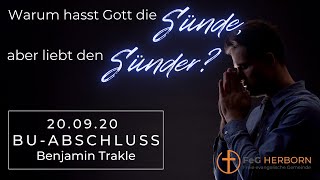 BU-Abschlussgottesdienst der FeG \u0026 EfG Herborn - Warum hasst Gott die Sünde, aber liebt den Sünder?