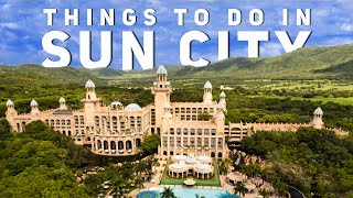 Things to do in Sun City | South Africa