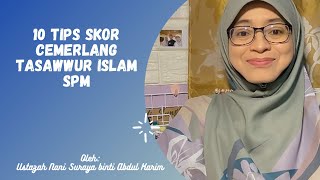 10 Tips Skor Cemerlang Tasawwur Islam SPM