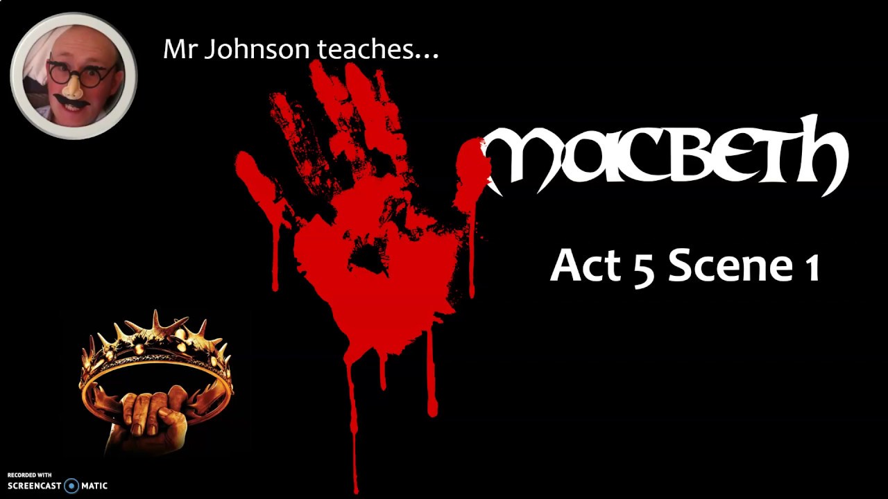 Macbeth Act 5 Scene 1 Quick Revision - YouTube