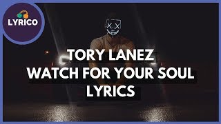 Tory Lanez - Watch For Your Soul (Lyrics) 🎵 Lyrico TV