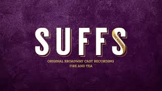 Suffs Original Broadway Cast - Fire and Tea [Official Audio]