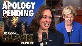Sen. Warren Tries To Apologize to VP Harris But IS IGNORED! | FOX SOUL's Black Report