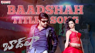 Baadshah Movie Song With Lyrics - Baadshah Title Song - Jr Ntr, Kajal Agarwal- Aditya Music Telugu