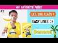 My Favourite Fruit Banana🍌/ Easy Lines on Banana / Banana Day Speech for Kids // Rkistic