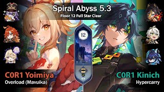 【Spiral Abyss 5.3 F12】C0R1 Yoimiya Overload (Mavuika) \u0026 C0R1 Kinich Hypercarry