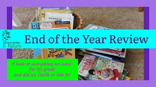 END OF THE YEAR REVIEW || 1ST GRADE HOMESCHOOL WRAP UP ||  FINAL THOUGHTS FOR 1ST GRADE CURRICULUM