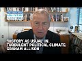 ‘History as usual’ in turbulent political climate | Prof Graham Allison | ST Asia Future Summit 2022