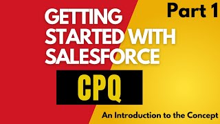 What is Salesforce CPQ with Example | Learn CPQ