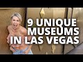 9 Unique Museums You Should Visit in Las Vegas