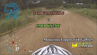 20170916 初めてのMX408バトル！ 350SXF vs KX250F / GoPro5 Motocross Logger KTM350SXF vs KX250F at MXV