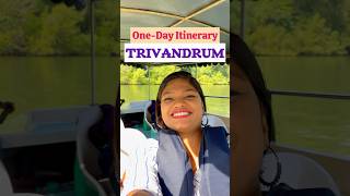 One-day Itinerary Trivandrum | Places to visit in Trivandrum | Thiruvananthapuram | South India Trip