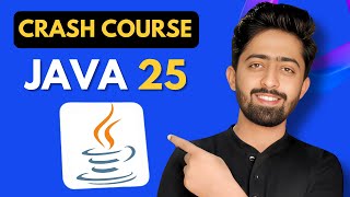 Java 25 Full Tutorial for Beginners