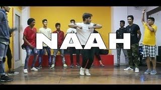 NAAH | Hardy sandhu | Nora fatehi | Dance choreography