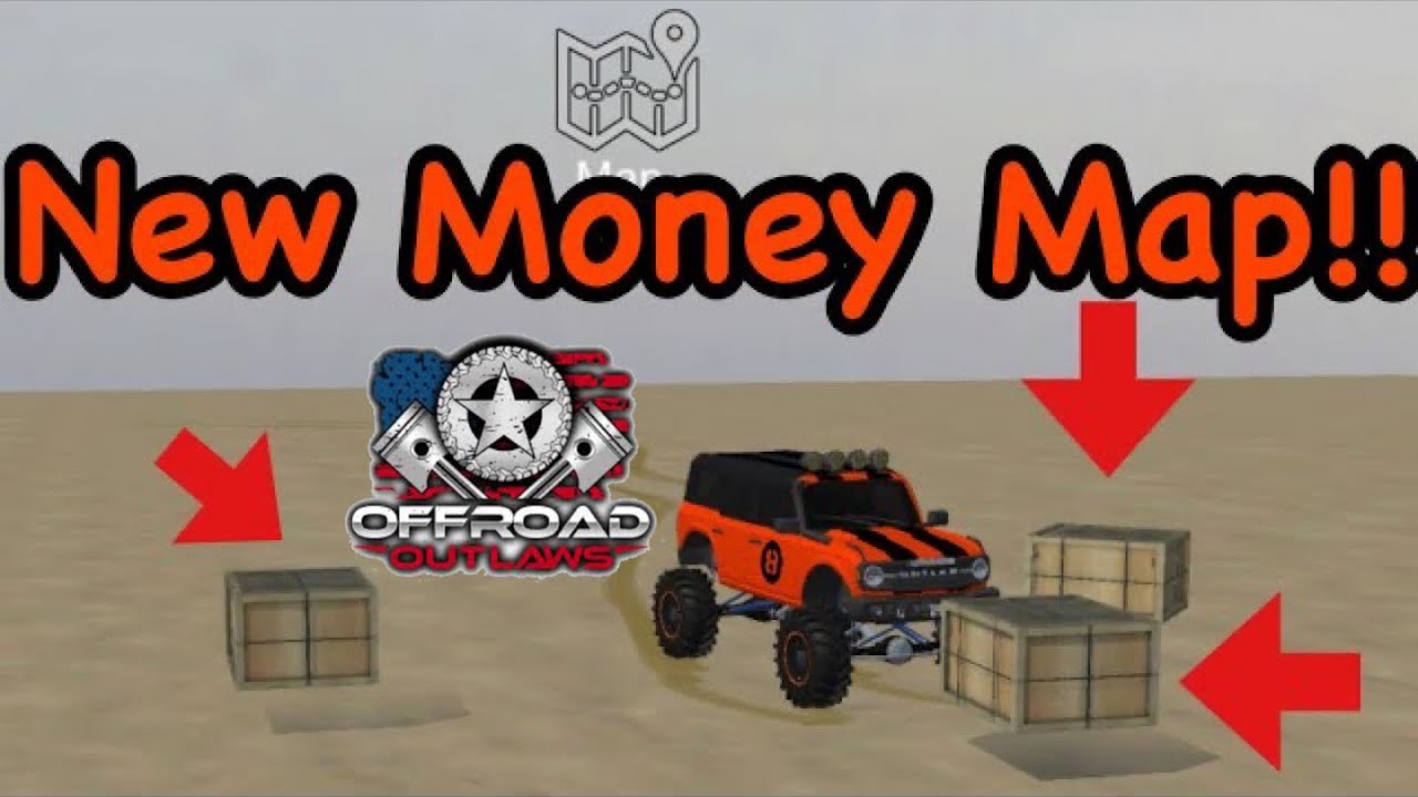 Offroad Outlaws New Money Map