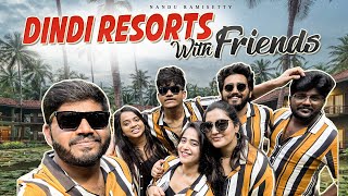 DINDI RESORTS WITH FRIENDS | FUN AND TRAVEL | NACH ❤️