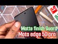 Matte finish Screen Guard for MOTO EDGE 50 PRO 🔥