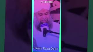 Very Beautiful WhatsApp Status Muhammad Owais Raza Qadri 2022   #shorts