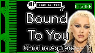 Bound To You (HIGHER +3) - Christina Aguilera - Piano Karaoke Instrumental