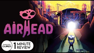 Airhead | 1-Minute Review