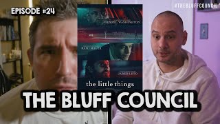 THE BLUFF COUNCIL: "The Little Things" | Movie Review
