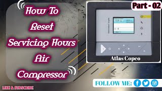 How To Reset Servicing Hours Air Compressor l Part-02 | Atlas Copco GA90VSD Elektronikon Graphic