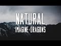 Imagine Dragons - Natural (Lyrics)