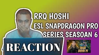 REACTION RRQ HOSHI SEBELUM EMSIK ESL SNAPDRAGON PRO SERIES SEASOAN 6 HINGHLIGHT BY EJAKTION