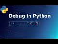 Debugging in Python | Debug Python Code | Python Debugging