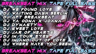 DJ BREAKBEAT BARAT MIXTAPE FULL ALBUM VOLUME 1 THE BEST SOUND FYP!!!