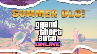GTA ONLINE SUMMER DLC UPDATE 2026! RELEASE DATE, GTA 6 NEWS & MORE SOON! (GTA 5 NEW UPDATE)