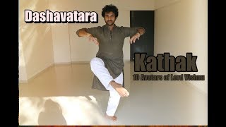 DASHAVATARA- 10 Avatars of Lord Vishnu- Kathak (Dr. Puru Dadheech)