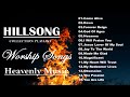 HILLSONG WORSHIP COLLECTION HEAVENLY MUSIC PLAYLIST COMPILATION SOUL MUSIC