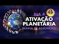 Ativação Planetária 2024  | Maria de Assunção | Arcturianos e Grupo dos 40