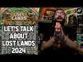 LETS TALK ABOUT LOST LANDS 2024 👀