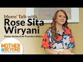 Moms' Talk with Rose Sita: Scheduling Jadi Kunci Work - Family Balance