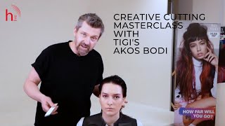 Creative Cutting with Akos Bodi of TIGI