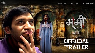 MUMMY - New Nepali Movie Official Trailer Review || Priyanka Karki, Sulakshyan Bharati, Deeya Maskey